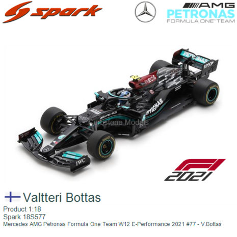 Product 1:18 | Spark 18S577 | Mercedes AMG Petronas Formula One Team W12 E-Performance 2021 #77 - V.Bottas