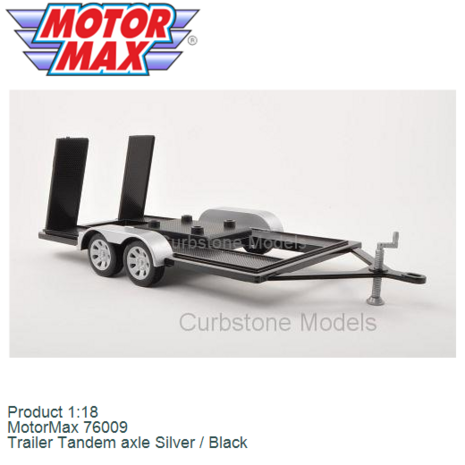 Product 1:18 | MotorMax 76009 | Trailer Tandem axle Silver / Black