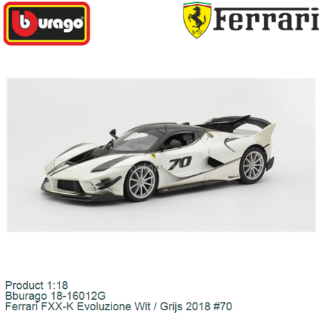 Product 1:18 | Bburago 18-16012G | Ferrari FXX-K Evoluzione Wit / Grijs 2018 #70