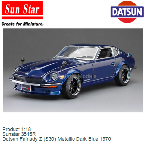 Product 1:18 | Sunstar 3515R | Datsun Fairlady Z (S30) Metallic Dark Blue 1970