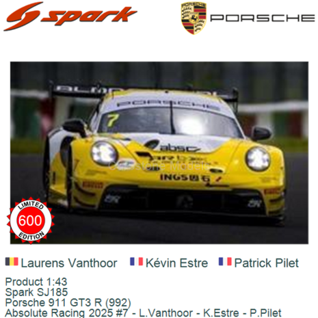 Product 1:43 | Spark SJ185 | Porsche 911 GT3 R (992) | Absolute Racing 2025 #7 - L.Vanthoor - K.Estre - P.Pilet