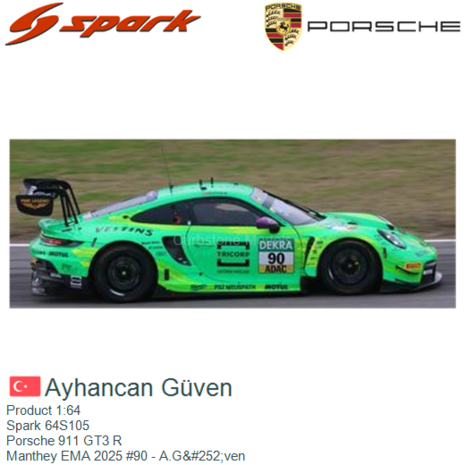 Product 1:64 | Spark 64S105 | Porsche 911 GT3 R | Manthey EMA 2025 #90 - A.G&#252;ven