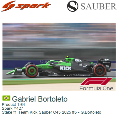 Product 1:64 | Spark Y427 | Stake f1 Team Kick Sauber C45 2025 #5 - G.Bortoleto