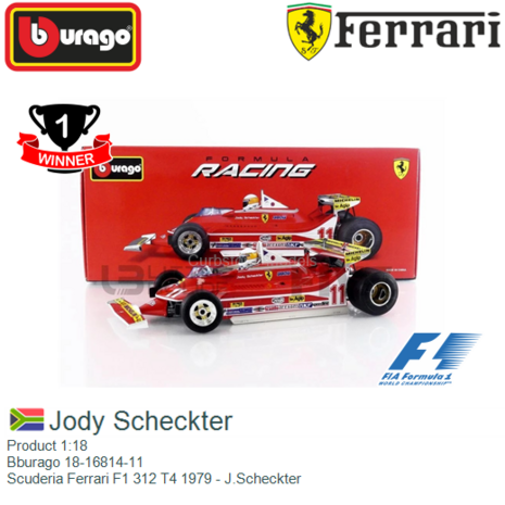 Product 1:18 | Bburago 18-16814-11 | Scuderia Ferrari F1 312 T4 1979 - J.Scheckter