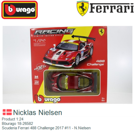 Product 1:24 | Bburago 18-26582 | Scuderia Ferrari 488 Challenge 2017 #11 - N.Nielsen