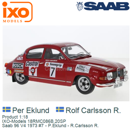 Product 1:18 | IXO-Models 18RMC086B.20SP | Saab 96 V4 1973 #7 - P.Eklund - R.Carlsson R.