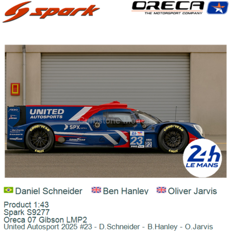 Product 1:43 | Spark S9277 | Oreca 07 Gibson LMP2 | United Autosport 2025 #23 - D.Schneider - B.Hanley - O.Jarvis