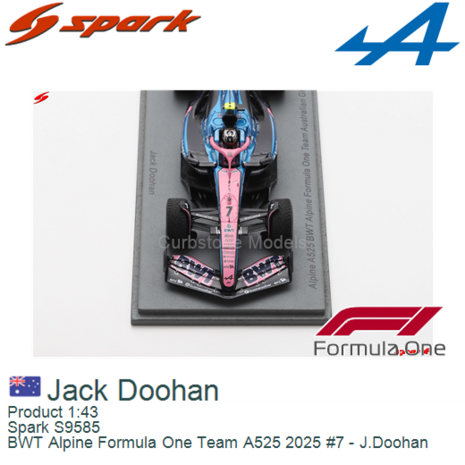 Product 1:43 | Spark S9585 | BWT Alpine Formula One Team A525 2025 #7 - J.Doohan