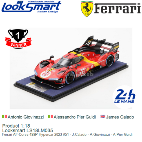 Product 1:18 | Looksmart LS18LM035 | Ferrari AF-Corse 499P Hypercar 2023 #51 - J.Calado - A.Giovinazzi - A.Pier Guidi