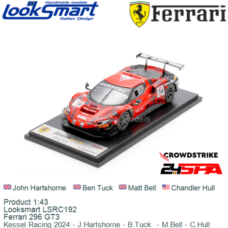 Product 1:43 | Looksmart LSRC192 | Ferrari 296 GT3 | Kessel Racing 2024 - J.Hartshorne - B.Tuck  - M.Bell - C.Hull