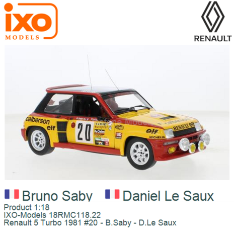 Product 1:18 | IXO-Models 18RMC118.22 | Renault 5 Turbo 1981 #20 - B.Saby - D.Le Saux