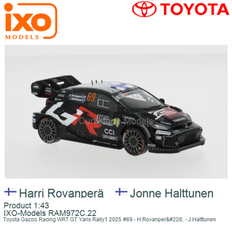 Product 1:43 | IXO-Models RAM972C.22 | Toyota Gazoo Racing WRT GT Yaris Rally1 2025 #69 - H.Rovanper&#228; - J.Halttunen