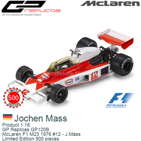 Product 1:18 | GP Replicas GP120B | McLaren F1 M23 1976 #12 - J.Mass