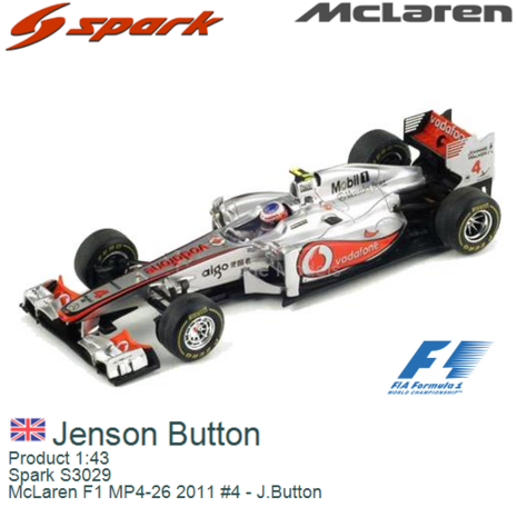 Product 1:43 | Spark S3029 | McLaren F1 MP4-26 2011 #4 - J.Button
