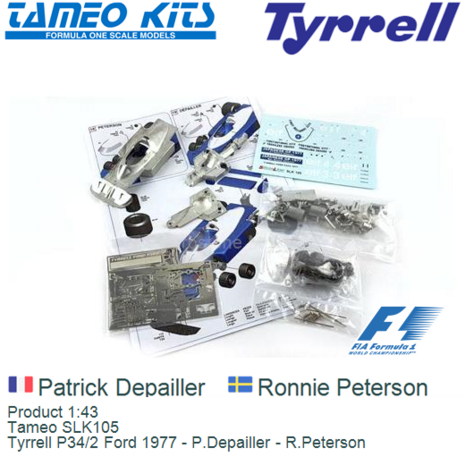 Product 1:43 | Tameo SLK105 | Tyrrell P34/2 Ford 1977 - P.Depailler - R.Peterson