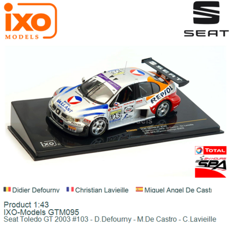 Product 1:43 | IXO-Models GTM095 | Seat Toledo GT 2003 #103 - D.Defourny - M.De Castro - C.Lavieille