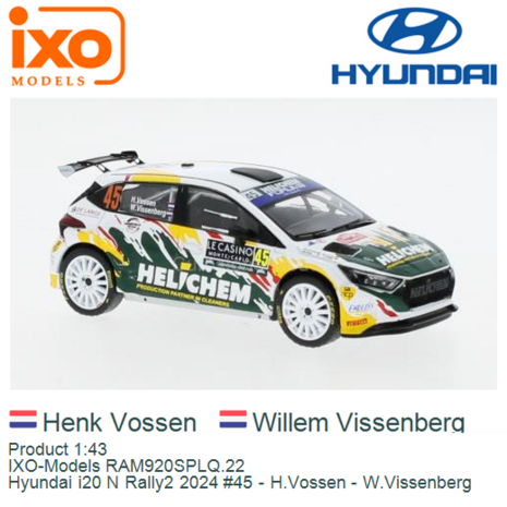 Product 1:43 | IXO-Models RAM920SPLQ.22 | Hyundai i20 N Rally2 2024 #45 - H.Vossen - W.Vissenberg
