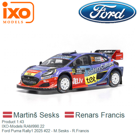 Product 1:43 | IXO-Models RAM990.22 | Ford Puma Rally1 2025 #22 - M.Sesks - R.Francis