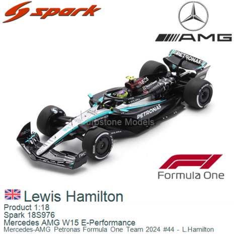 Product 1:18 | Spark 18S976 | Mercedes AMG W15 E-Performance | Mercedes-AMG Petronas Formula One Team 2024 #44 - L.Hamilton