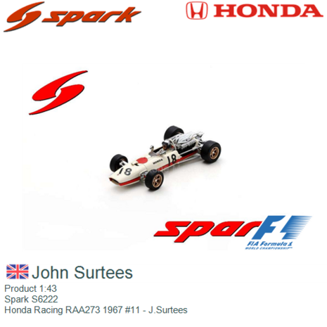 Product 1:43 | Spark S6222 | Honda Racing RAA273 1967 #11 - J.Surtees