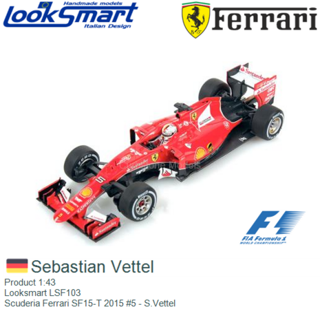 Product 1:43 | Looksmart LSF103 | Scuderia Ferrari SF15-T 2015 #5 - S.Vettel