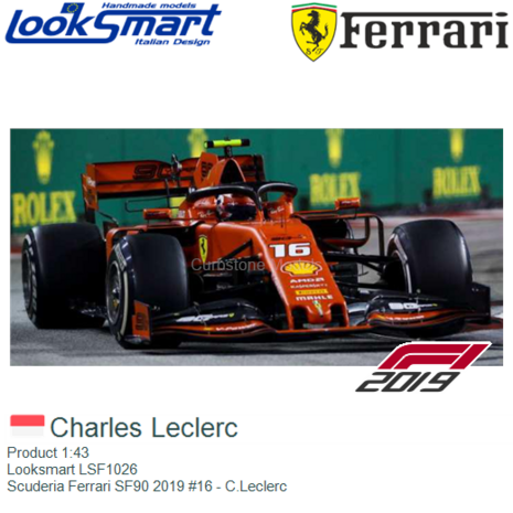 Product 1:43 | Looksmart LSF1026 | Scuderia Ferrari SF90 2019 #16 - C.Leclerc