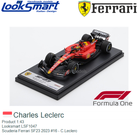 Product 1:43 | Looksmart LSF1047 | Scuderia Ferrari SF23 2023 #16 - C.Leclerc