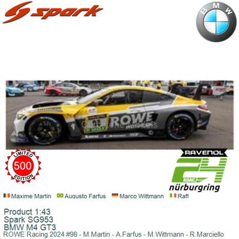 Product 1:43 | Spark SG953 | BMW M4 GT3 | ROWE Racing 2024 #98 - M.Martin - A.Farfus - M.Wittmann - R.Marciello