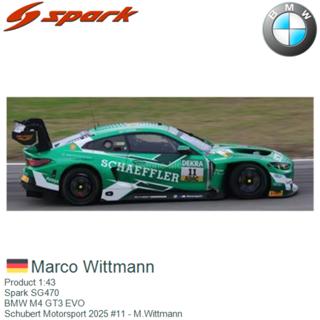 Product 1:43 | Spark SG470 | BMW M4 GT3 EVO | Schubert Motorsport 2025 #11 - M.Wittmann