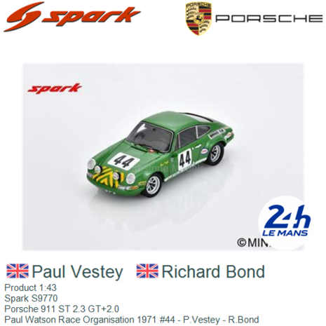 Product 1:43 | Spark S9770 | Porsche 911 ST 2.3 GT+2.0 | Paul Watson Race Organisation 1971 #44 - P.Vestey - R.Bond