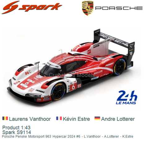 Product 1:43 | Spark S9114 | Porsche Penske Motorsport 963 Hypercar 2024 #6 - L.Vanthoor - A.Lotterer - K.Estre