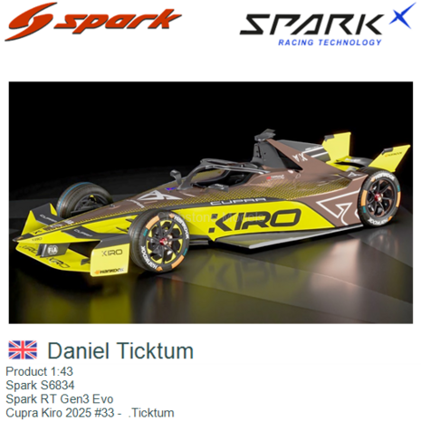 Product 1:43 | Spark S6834 | Spark RT Gen3 Evo | Cupra Kiro 2025 #33 -  .Ticktum