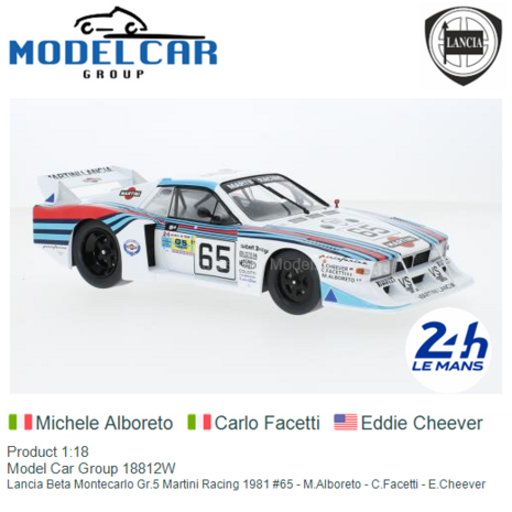 Product 1:18 | Model Car Group 18812W | Lancia Beta Montecarlo Gr.5 Martini Racing 1981 #65 - M.Alboreto - C.Facetti - E.Cheeve