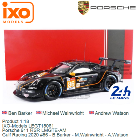 Product 1:18 | IXO-Models LEGT18061 | Porsche 911 RSR LMGTE-AM | Gulf Racing 2020 #86 - B.Barker - M.Wainwright - A.Watson