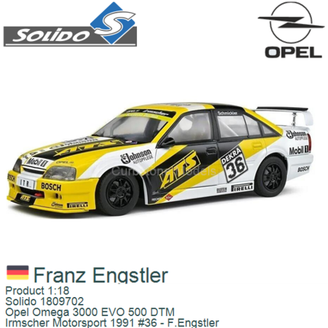 Product 1:18 | Solido 1809702 | Opel Omega 3000 EVO 500 DTM | Irmscher Motorsport 1991 #36 - F.Engstler