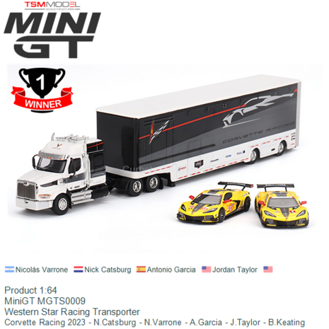 Product 1:64 | MiniGT MGTS0009 | Western Star Racing Transporter | Corvette Racing 2023 - N.Catsburg - N.Varrone - A.Garcia - J