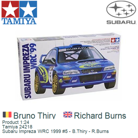 Product 1:24 | Tamiya 24218 | Subaru Impreza WRC 1999 #5 - B.Thiry - R.Burns