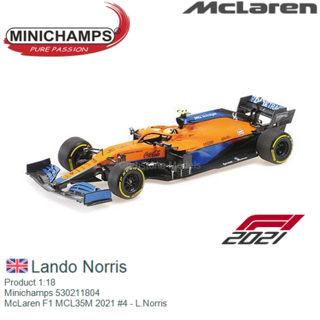 Product 1:18 | Minichamps 530211804 | McLaren F1 MCL35M 2021 #4 - L.Norris