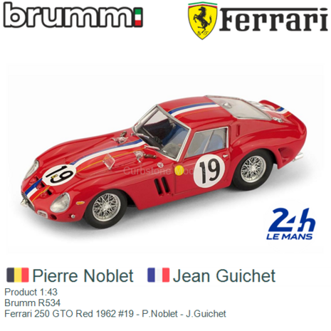 Product 1:43 | Brumm R534 | Ferrari 250 GTO Red 1962 #19 - P.Noblet - J.Guichet