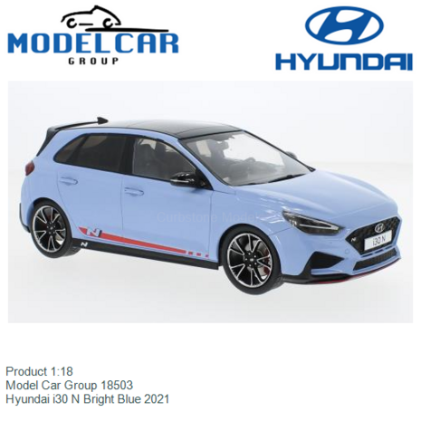 Product 1:18 | Model Car Group 18503 | Hyundai i30 N Bright Blue 2021