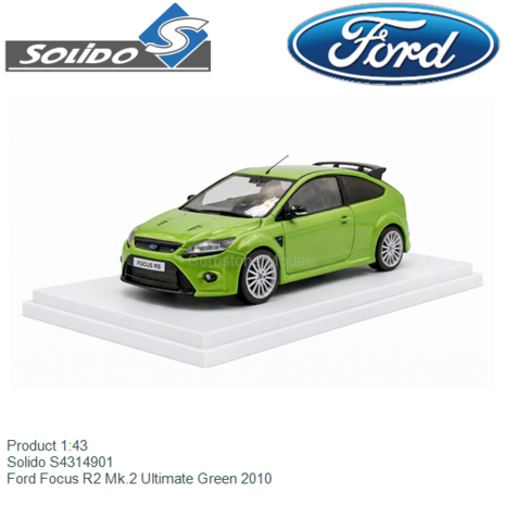 Product 1:43 | Solido S4314901 | Ford Focus R2 Mk.2 Ultimate Green 2010