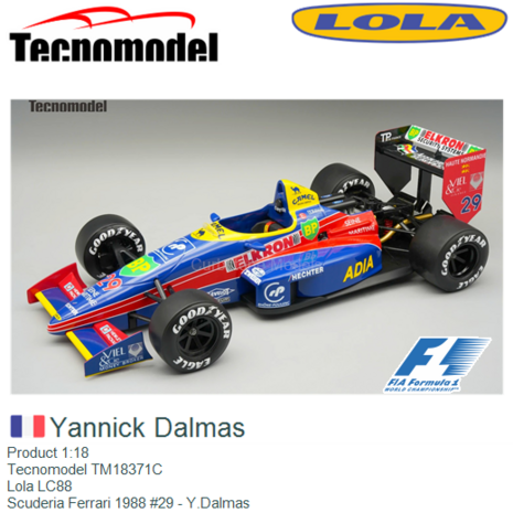Product 1:18 | Tecnomodel TM18371C | Lola LC88 | Scuderia Ferrari 1988 #29 - Y.Dalmas