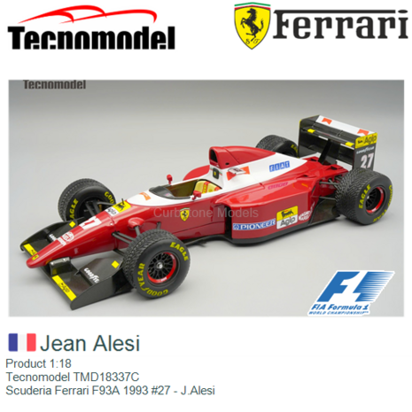 Product 1:18 | Tecnomodel TMD18337C | Scuderia Ferrari F93A 1993 #27 - J.Alesi