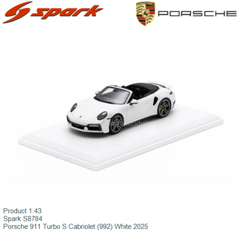 Product 1:43 | Spark S8784 | Porsche 911 Turbo S Cabriolet (992) White 2025