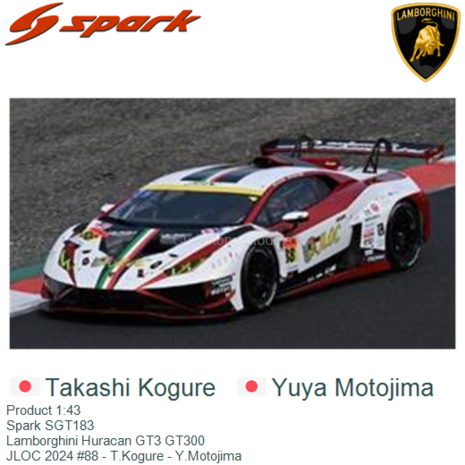 Product 1:43 | Spark SGT183 | Lamborghini Huracan GT3 GT300 | JLOC 2024 #88 - T.Kogure - Y.Motojima