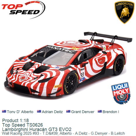 Product 1:18 | Top Speed TS0626 | Lamborghini Hurac&aacute;n GT3 EVO2 | Wall Racing 2025 #93 - T.D' Alberto - A.Deitz - G