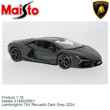 Product 1:18 | Maisto 31463GREY | Lamborghini 74X Revuelto Dark Grey 2024