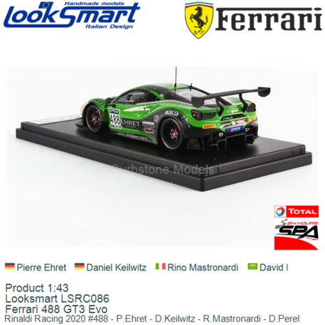 Product 1:43 | Looksmart LSRC086 | Ferrari 488 GT3 Evo | Rinaldi Racing 2020 #488 - P.Ehret - D.Keilwitz - R.Mastronardi - D.Pe