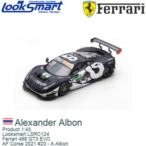 Product 1:43 | Looksmart LSRC124 | Ferrari 488 GT3 EVO | AF Corse 2021 #23 - A.Albon