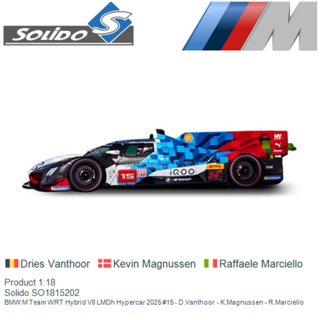 Product 1:18 | Solido SO1815202 | BMW M Team WRT Hybrid V8 LMDh Hypercar 2025 #15 - D.Vanthoor - K.Magnussen - R.Marciello